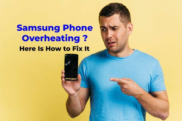 Samsung Phone Overheating